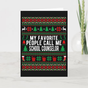 My Favorite People Call Me School Counselor Christ Card