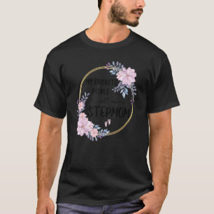 My Favorite People Call Me Stepmom Women Floral St T-Shirt
