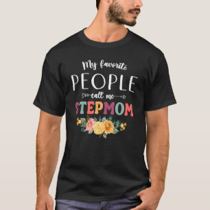 My Favorite People Call Me Stepmom Women Flower St T-Shirt