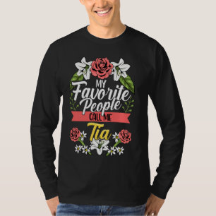 My Favorite People Call Me Tia Cute Mother's Day T-Shirt