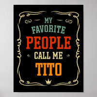 My Favorite People Call Me Tito Father&#; s Day