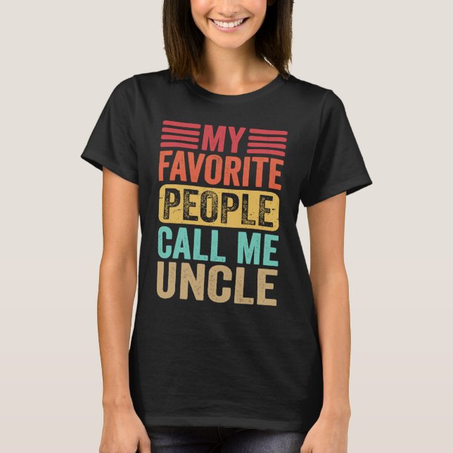 My Favorite People Call Me Uncle Men Retro  Father T-Shirt (Front)