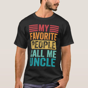 My Favorite People Call Me Uncle Retro Vintage Un T-Shirt