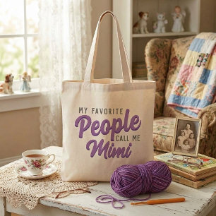 "My Favorite People Call Me" Women's Tote Bag