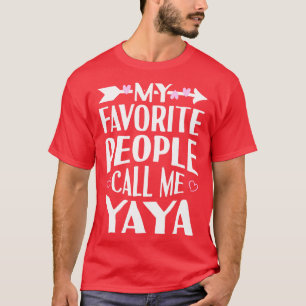 My Favorite People Call Me Yaya T-Shirt