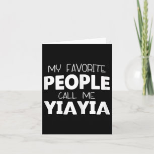 My Favorite People Call Me Yiayia Funny Yia-yia  Card