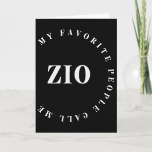 My Favorite People Call Me Zio Italian Uncle Fathe Card