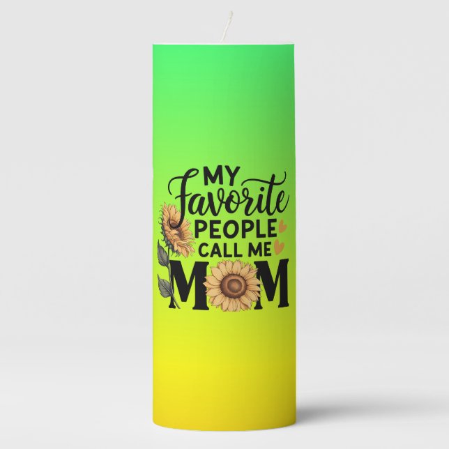 My Favorite People Call Mom-56392 Pillar Candle (Front)