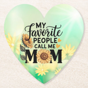 My Favorite People Call Mom Funny Mom Family Gift Paper Coaster