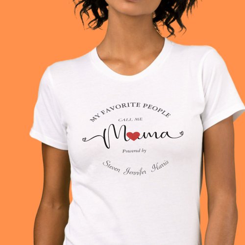 My Favorite People Called Me Mama Kid Name T_Shirt