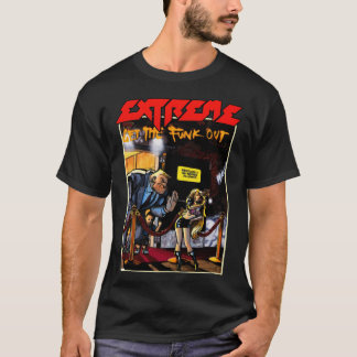 My Favorite People Extreme Get The Funk Out Premiu T-Shirt