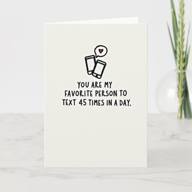 My Favorite Person Texting Card (Front)