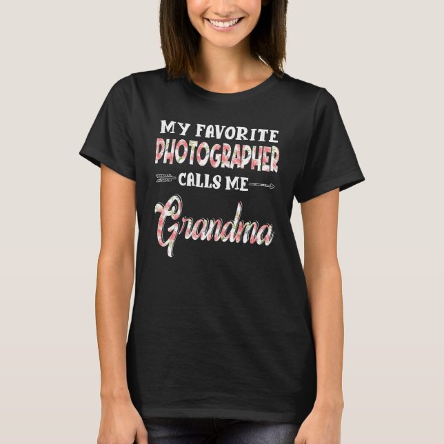 My Favorite Photographer Calls Me Grandma Floral D T-Shirt (Front)