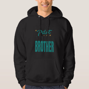 My Favorite Pilot Calls Me Brother Pilot Brother 1 Hoodie