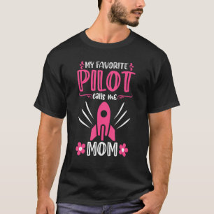 My Favorite Pilot Calls Me Mom Universe Rocket T-Shirt