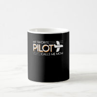 My Favorite Pilot Calls Me Pilot Mom Pride
