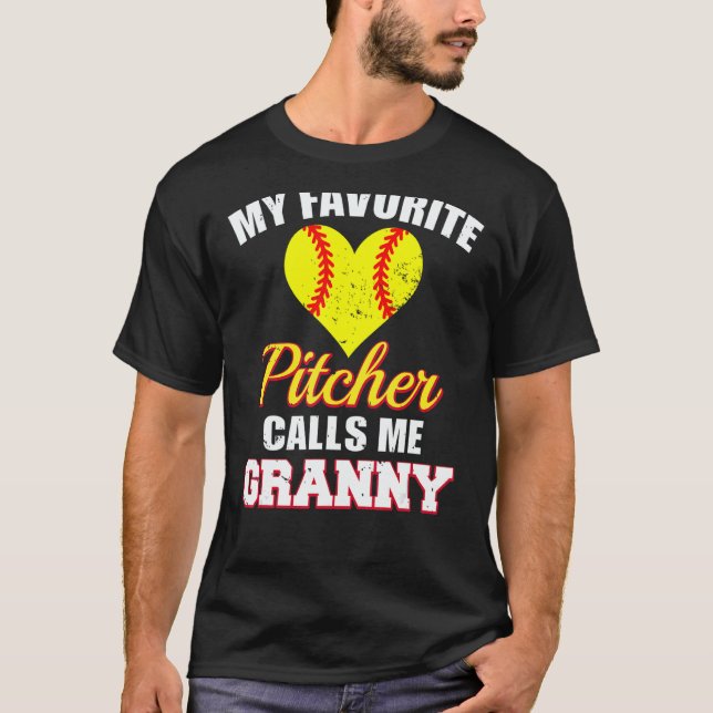 My Favorite Pitcher Calls Me Granny Pitcher Softba T-Shirt (Front)