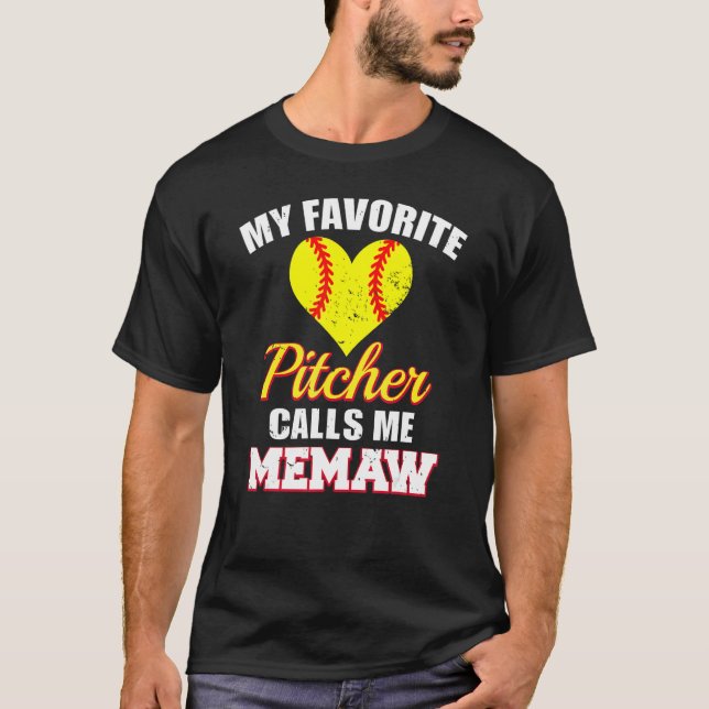 My Favorite Pitcher Calls Me Memaw Pitcher Softbal T-Shirt (Front)