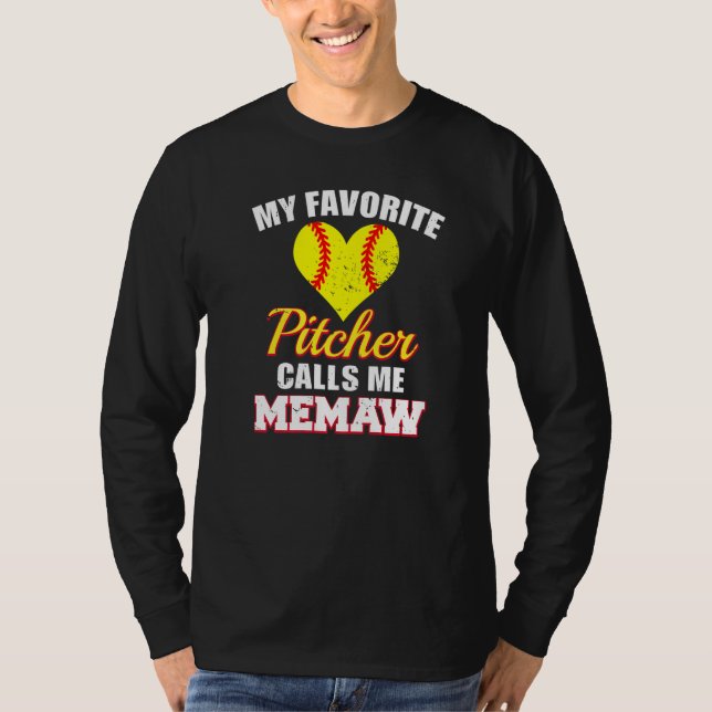 My Favorite Pitcher Calls Me Memaw Pitcher Softbal T-Shirt (Front)