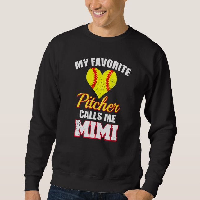 My Favorite Pitcher Calls Me Mimi Pitcher Softball Sweatshirt (Front)