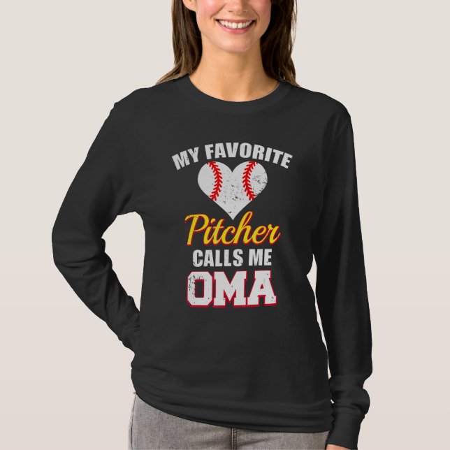 My Favorite Pitcher Calls Me Oma Pitcher Baseball  T-Shirt (Front)