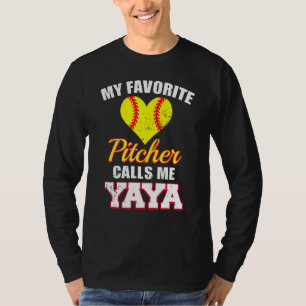 My Favorite Pitcher Calls Me Yaya Pitcher Softball T-Shirt