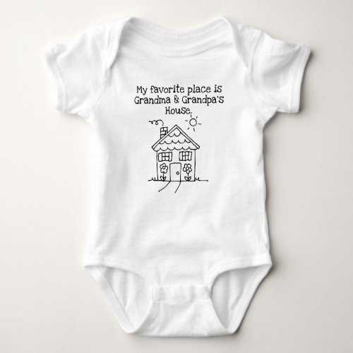 my favorite place is grandma and grandpa house baby bodysuit