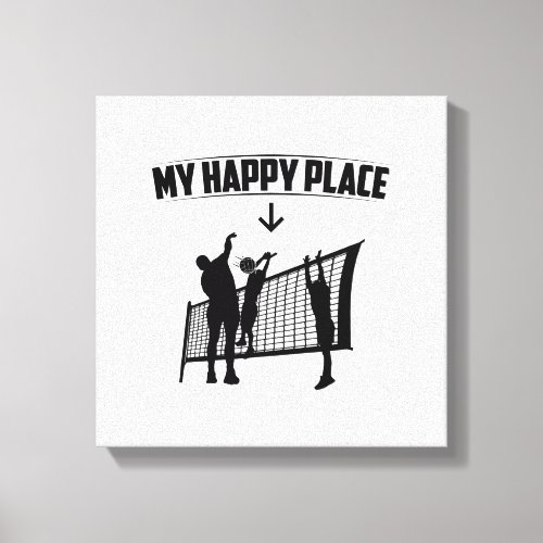 My Favorite Place  Volleyball Player Gift Idea Canvas Print