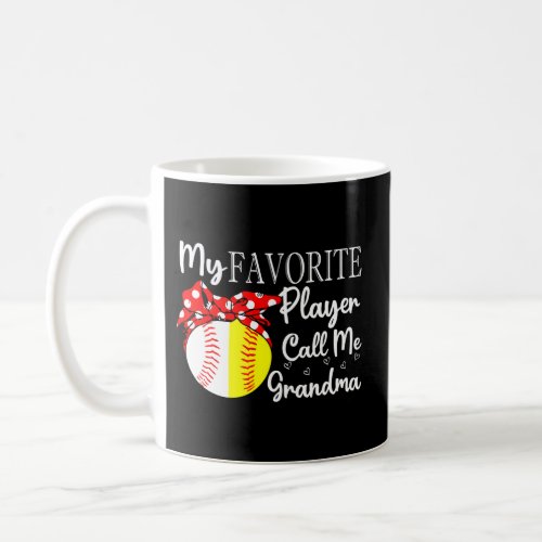 My Favorite Player Call Me Grandma Baseball Mother Coffee Mug
