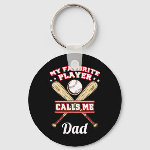 My Favorite Player Calls Me Dad Baseball Keychain