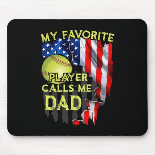 My Favorite Player Calls Me Dad Mouse Pad