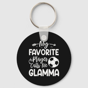 My Favorite Player Calls Me Glamma Soccer Player Keychain