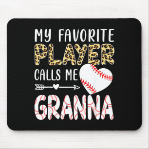My Favorite Player Calls Me Gr Baseball Leopard Mouse Pad
