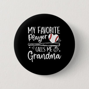 My Favorite Player Calls Me Grandma Baseball Heart Button