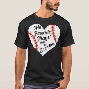 My Favorite Player Calls Me Grandma Baseball Heart T-Shirt