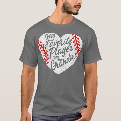 My Favorite Player Calls Me Grandma Baseball Heart T_Shirt