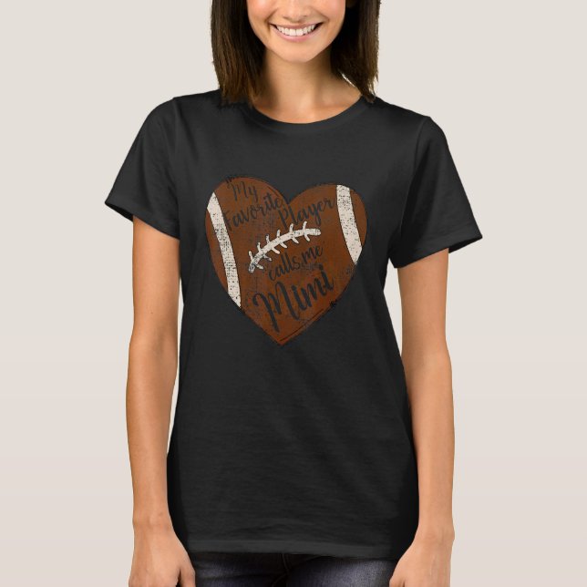 My Favorite Player Calls Me Mimi Football Heart Cu T-Shirt (Front)