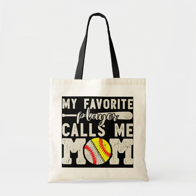 My Favorite Player Calls Me Mom Baseball Softball Tote Bag (Front)