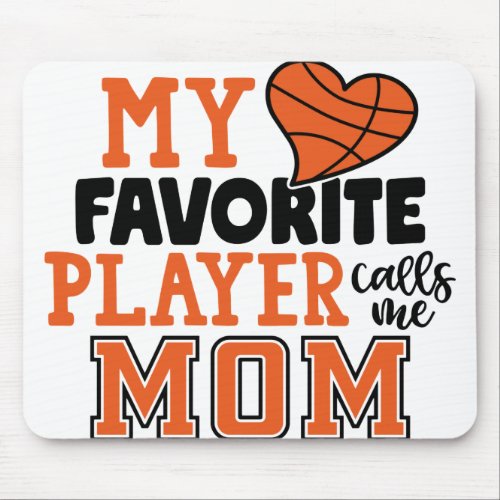 My Favorite Player Calls Me Mom Mouse Pad