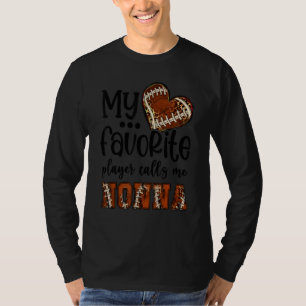 My Favorite Player Calls Me Nonna Football Heart C T-Shirt