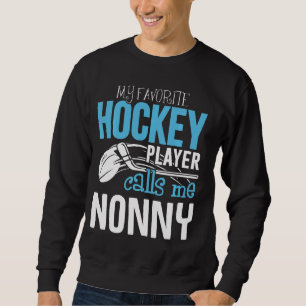 My Favorite Player Calls Me Nonny Shirt  Hockey