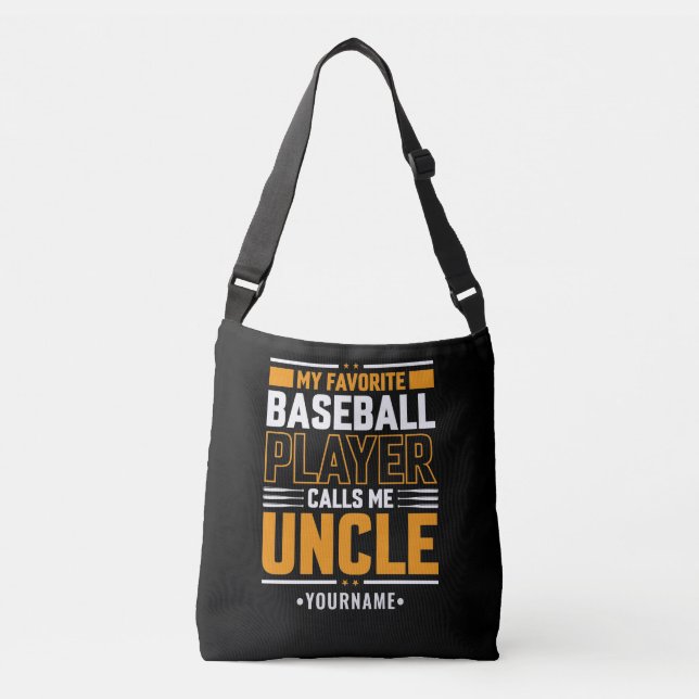 My Favorite Player Calls Me Uncle Crossbody Bag (Front)