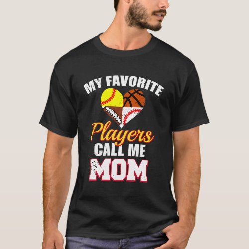My Favorite Player Mom Football Baseball Softball  T_Shirt