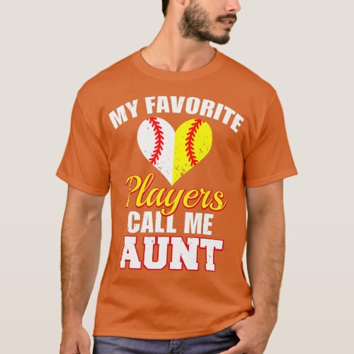 My Favorite Players Call Me Aunt Baseball Softball T_Shirt