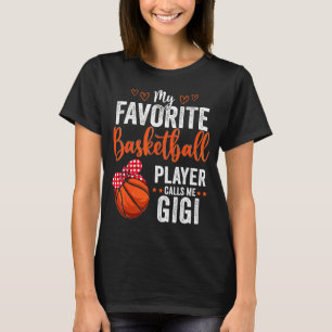 My Favorite Players Call Me Gigi  Basketball Gigi T-Shirt