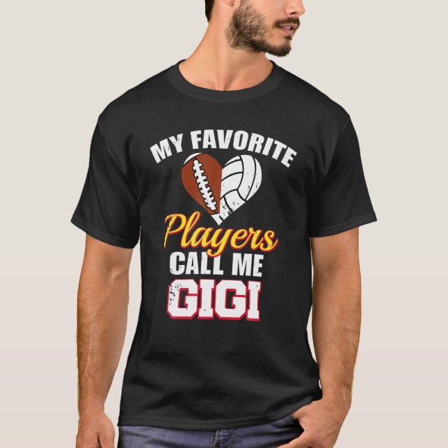 My Favorite Players Call Me Gigi Football Volleyba T-Shirt (Front)