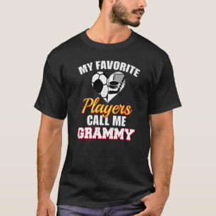 My Favorite Players Call Me Grammy Soccer Hockey G T-Shirt