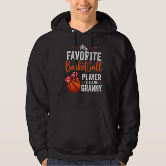 My Favorite Players Call Me Granny  Basketball Gra Hoodie