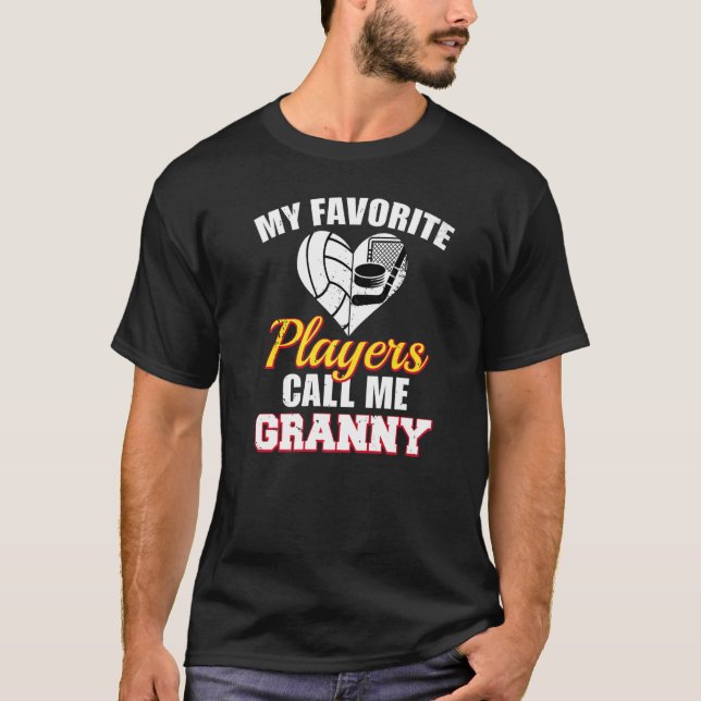 My Favorite Players Call Me Granny Volleyball Hock T-Shirt (Front)