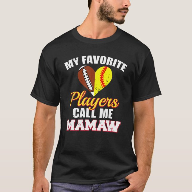 My Favorite Players Call Me Mamaw Football Softbal T-Shirt (Front)